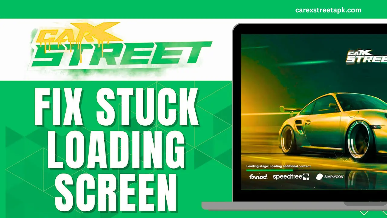 Errors and Their Fix in CarX Street MOD APK - Stuck Screen Loading